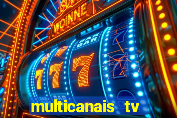 multicanais tv online ao vivo
